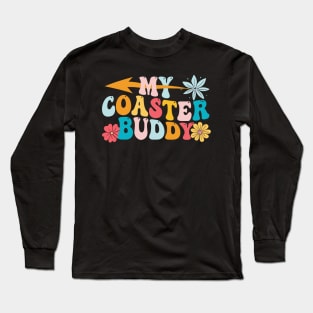 my coaster buddies Long Sleeve T-Shirt